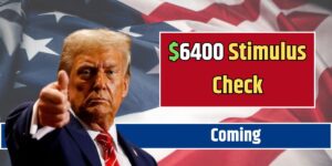 $6400 Stimulus Check Coming