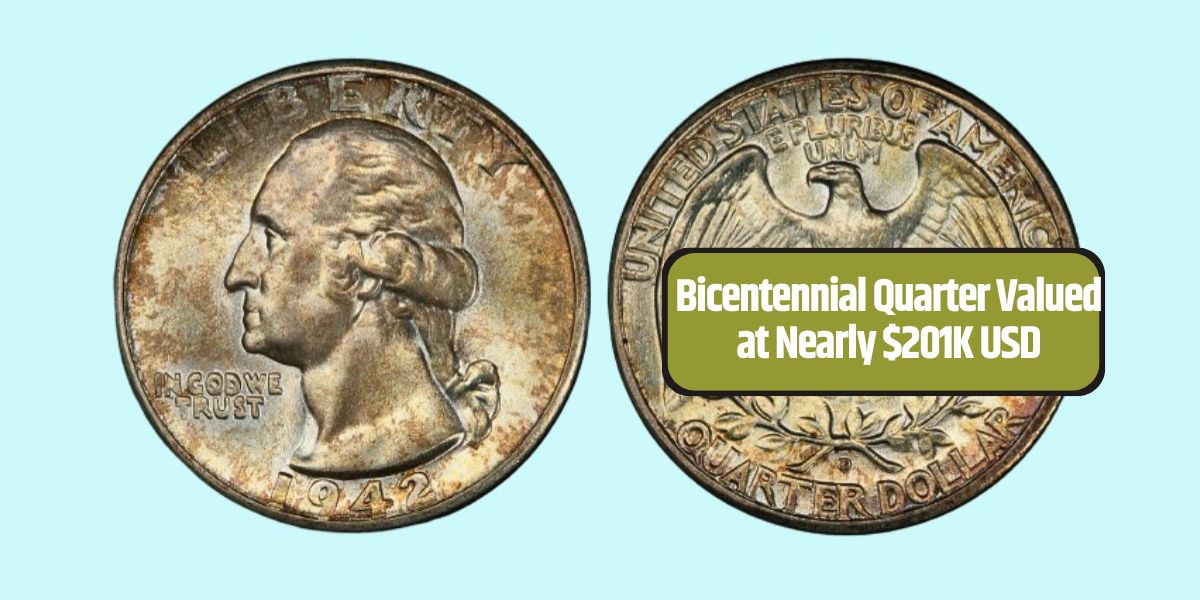 Bicentennial Quarter Valued at Nearly $201K USD