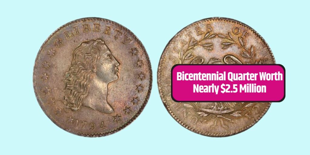 Bicentennial Quarter Worth Nearly $2.5 Million