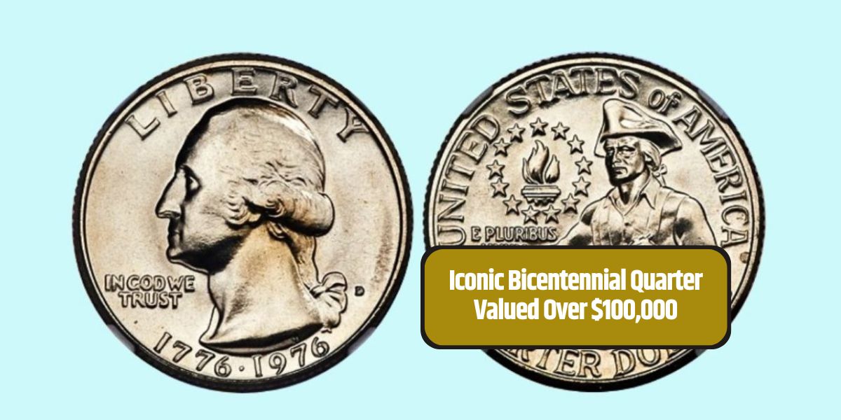 Iconic Bicentennial Quarter Valued Over $100,000