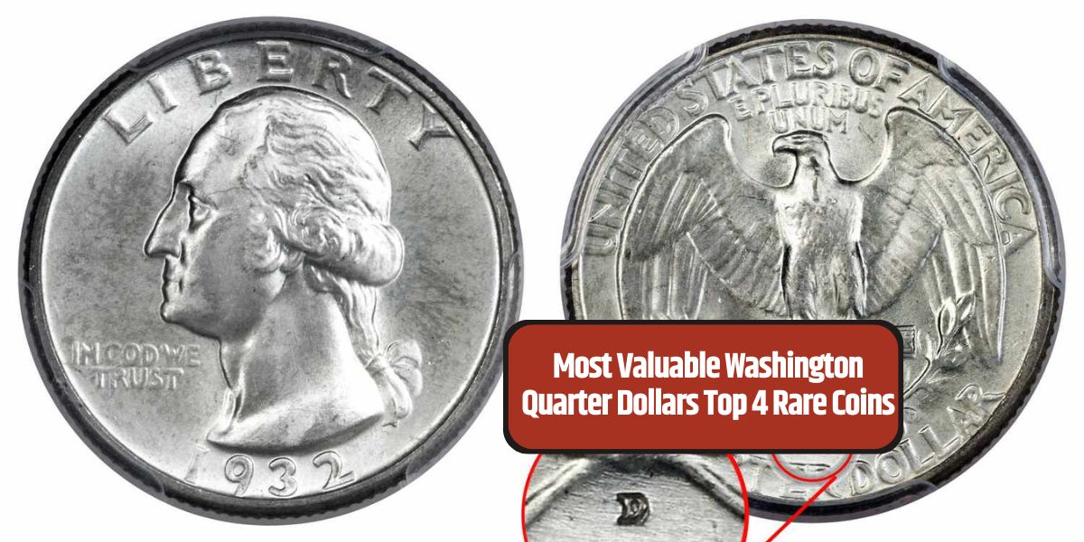 Most Valuable Washington Quarter Dollars Top 4 Rare Coins