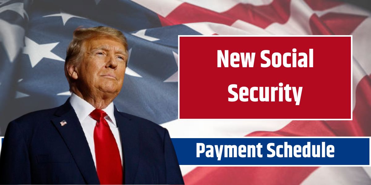 New Social Security Payment Schedule