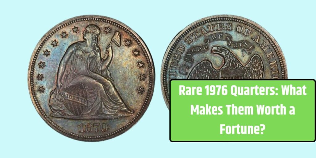 Rare 1976 Quarters: What Makes Them Worth a Fortune