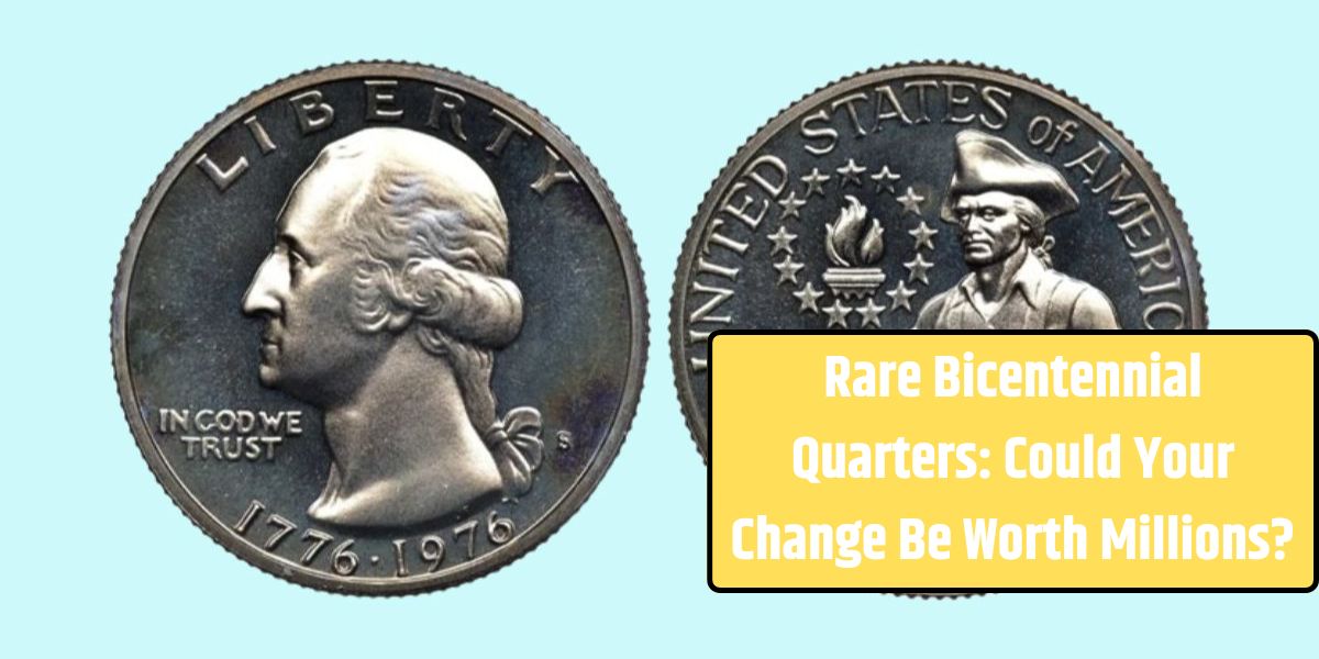 Rare Bicentennial Quarters Could Your Change Be Worth Millions