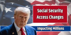 Social Security Access Changes